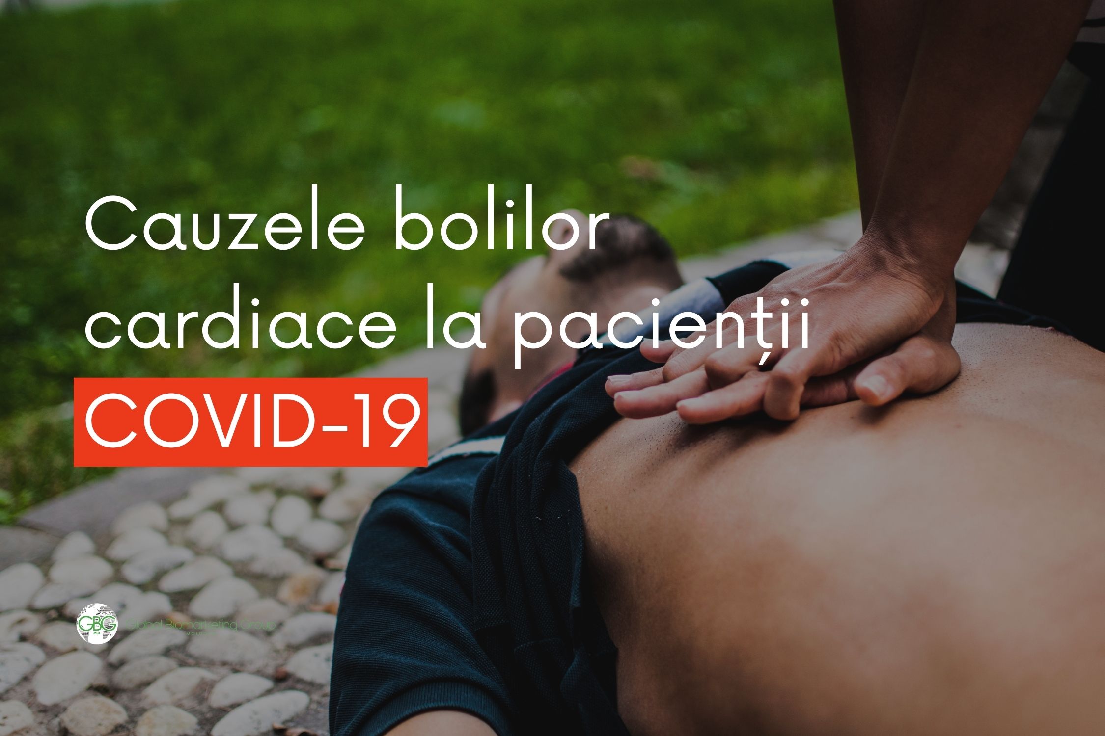 Cauzele bolilor cardiace la pacienții COVID - 19